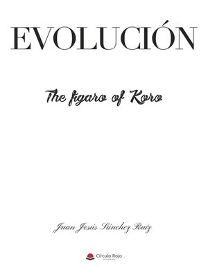cover image of Evolución, The fígaro of Koro